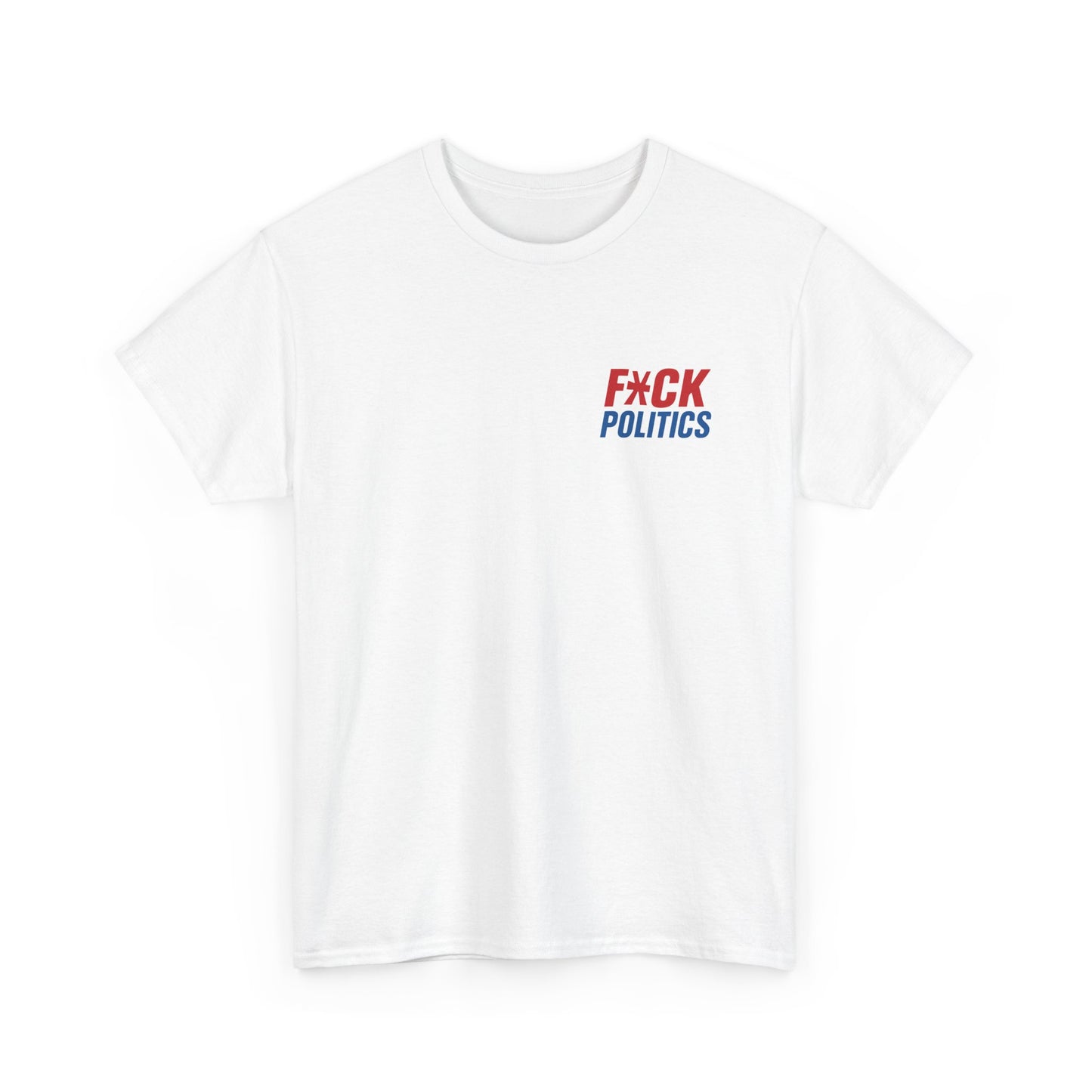 'F*CK POLITICS' Logo T-Shirt